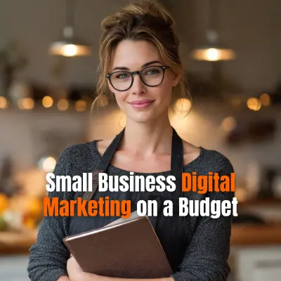 Small Business Digital Marketing on a Budget